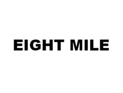 EIGHT MILE