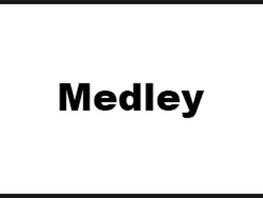 MEDLEY